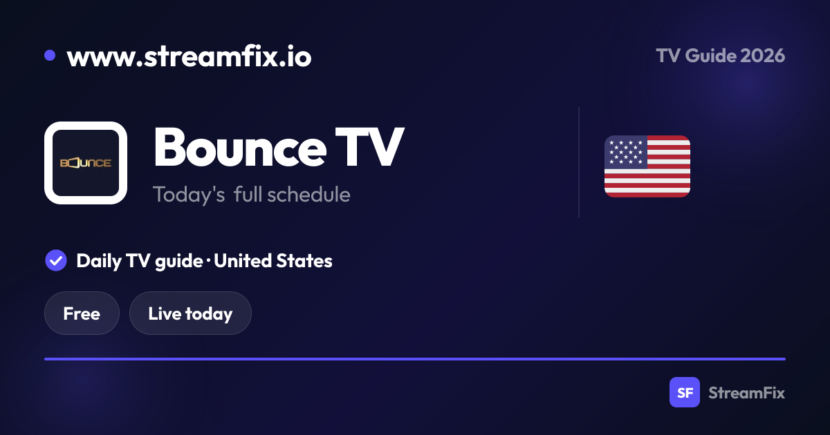 Bounce TV Schedule United States: What’s on, live and online | StreamFix.io