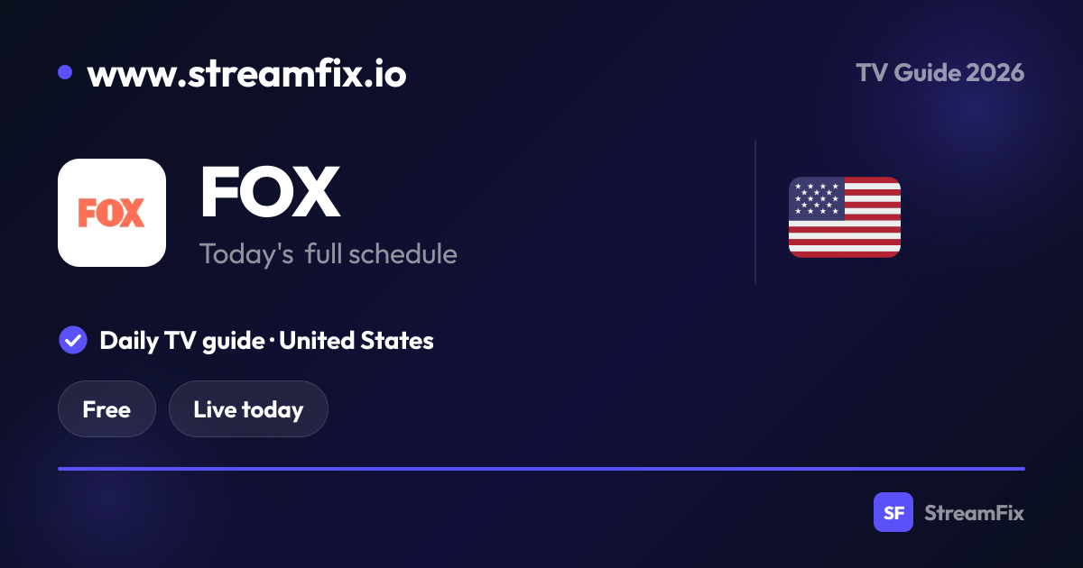 FOX Schedule United States: What’s on, live and online | StreamFix.io