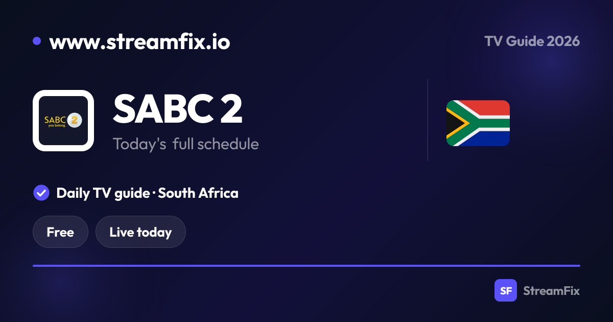 SABC 2 Schedule South Africa: What’s on, live and online | StreamFix.io
